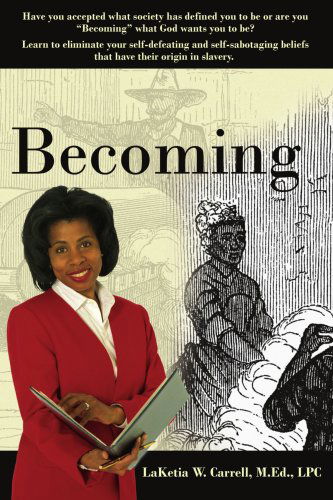 Cover for Laketia Carrell · Becoming (Paperback Book) (2008)