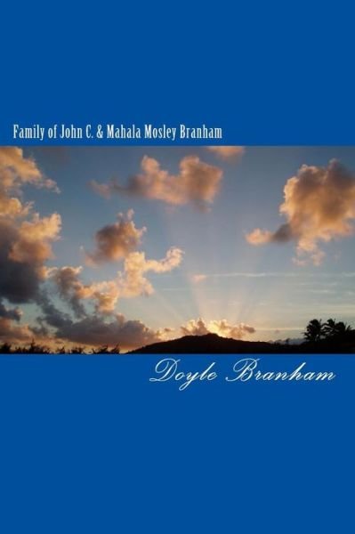 Cover for Doyle Branham · Family of John C. &amp; Mahala Mosley Branham (Pocketbok) (2009)