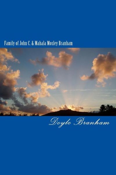 Cover for Doyle Branham · Family of John C. &amp; Mahala Mosley Branham (Paperback Book) (2009)