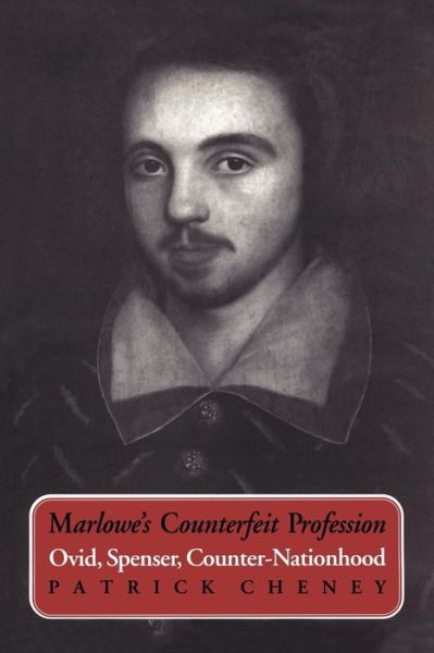 Cover for Patrick Cheney · Marlowe's Counterfeit Profession: Ovid, Spenser, Counter-Nationhood - Heritage (Paperback Book) (2011)