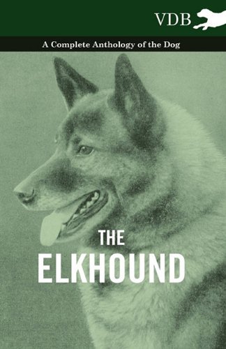 Cover for The Elkhound - a Complete Anthology of the Dog - (Paperback Book) (2010)