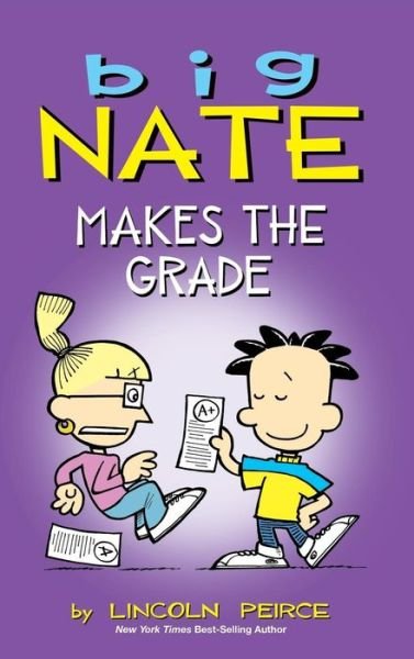 Cover for Lincoln Peirce · Big Nate Makes the Grade (Gebundenes Buch) (2015)