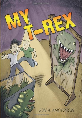 Cover for Jon A. Anderson · My T-rex (Hardcover bog) (2010)