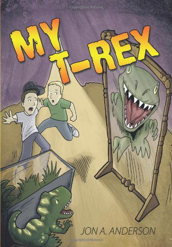 Cover for Jon A. Anderson · My T-rex (Gebundenes Buch) (2010)