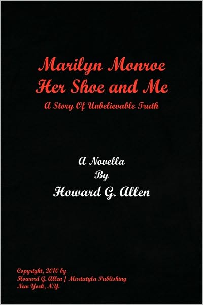 Cover for Howard G Allen · Marilyn Monroe Her Shoe and Me (Paperback Bog) (2010)