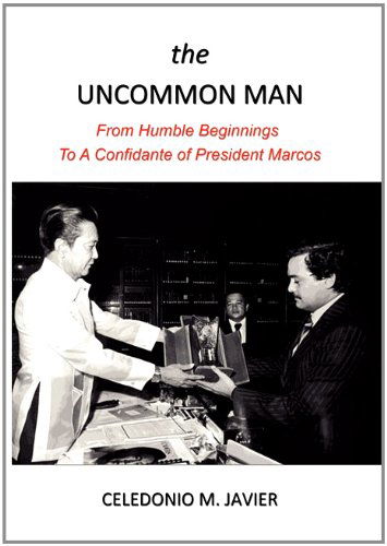 Cover for Celedonio M. Javier · The Uncommon Man (Hardcover Book) (2011)