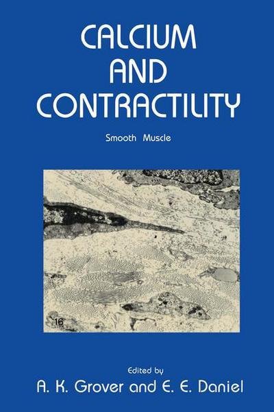 Cover for A K Grover · Calcium and Contractility: Smooth Muscle - Contemporary Biomedicine (Pocketbok) [Softcover reprint of the original 1st ed. 1985 edition] (2011)