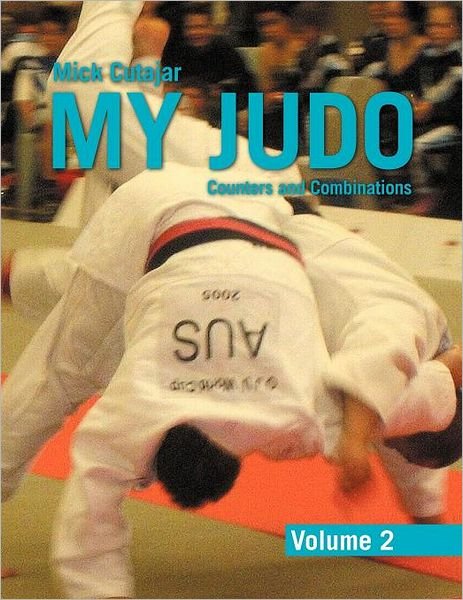 Cover for Mick Cutajar · My Judo - Volume 2 (Paperback Book) (2011)