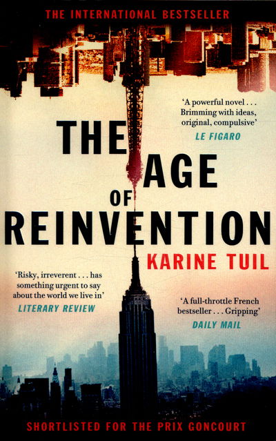 Cover for Karine Tuil · The Age of Reinvention (Paperback Book) (2016)