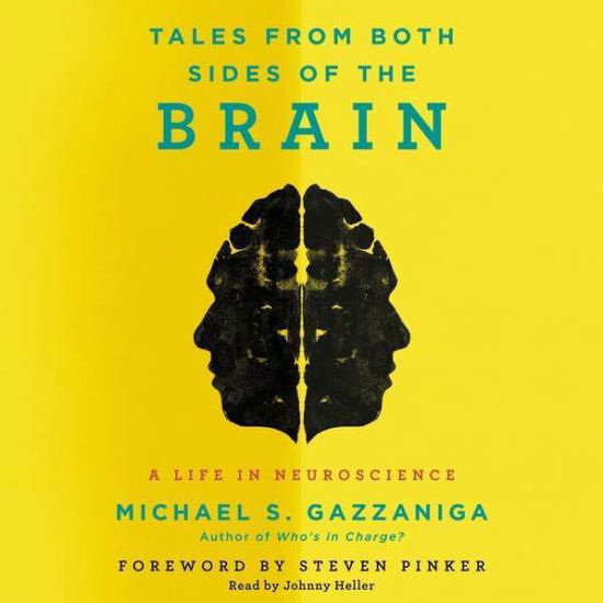 Cover for Michael S Gazzaniga · Tales from Both Sides of the Brain: a Life in Neuroscience (CD) (2015)