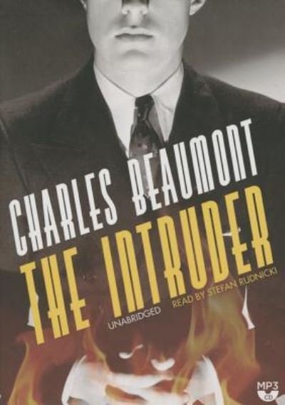 Cover for Charles Beaumont · The Intruder (CD) (2014)
