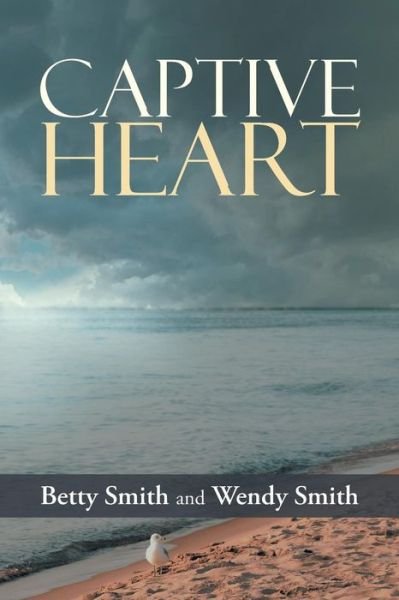 Cover for Betty Smith · Captive Heart (Pocketbok) (2014)