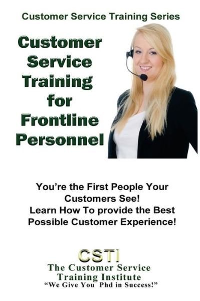 Cover for Customer Service Training Institute · Customer Service Training for Front Line Personnel (Paperback Book) (2013)