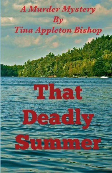 Cover for Tina Appleton Bishop · That Deadly Summer (Pocketbok) (2013)