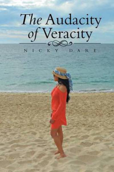 Cover for Nicky Dare · The Audacity of Veracity (Pocketbok) (2014)