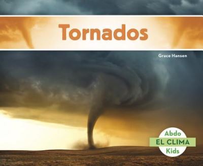 Tornados - Grace Hansen - Books -  - 9781496606969 - 2016