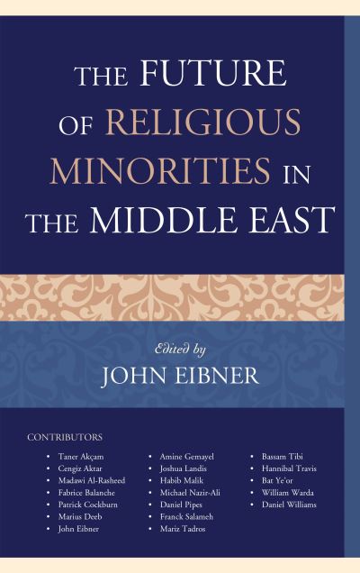 Cover for The Future of Religious Minorities in the Middle East (Hardcover Book) (2017)
