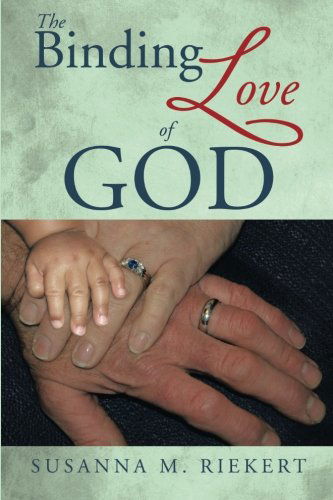 Susanna M. Riekert · The Binding Love of God (Paperback Book) (2014)