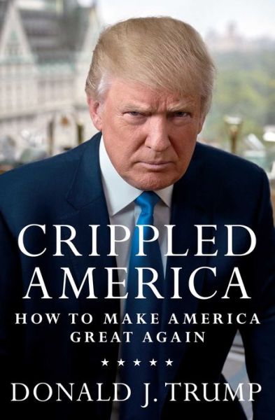 Cover for Trump · Crippled America (Hardcover Book) (2015)