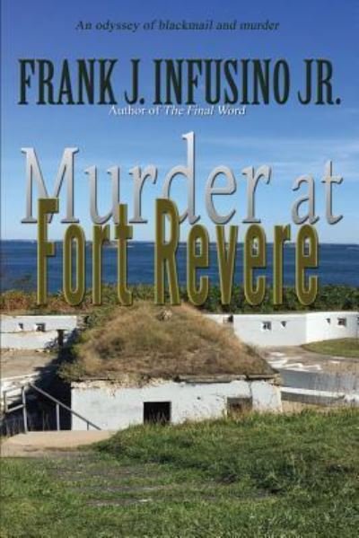 Cover for Frank Infusino · Murder at Fort Revere (Pocketbok) (2018)