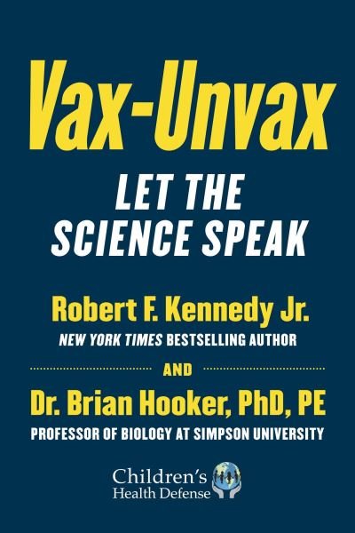 Cover for Robert F. Kennedy Jr. · Vax-Unvax: Let the Science Speak - Childrenâ€™s Health Defense (Hardcover Book) (2023)
