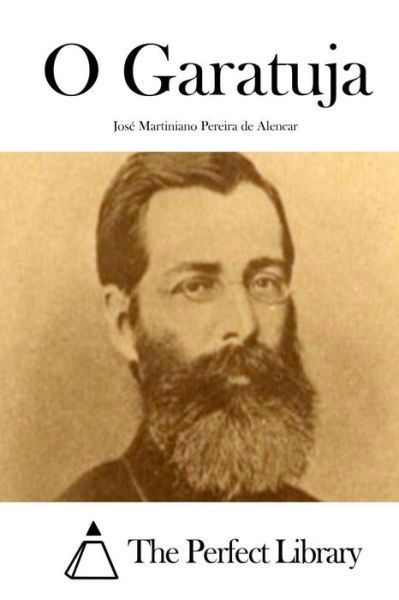 Cover for Jose Martiniano Pereira De Alencar · O Garatuja (Taschenbuch) (2015)