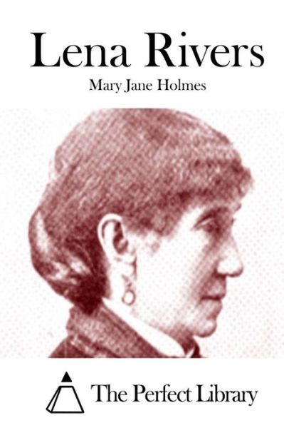 Cover for Mary Jane Holmes · Lena Rivers (Pocketbok) (2015)