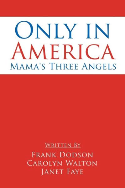 Cover for Frank Dodson · Only in America (Paperback Book) (2016)