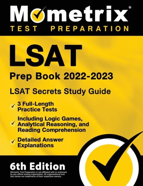 Cover for Matthew Bowling · LSAT Prep Book 2022-2023 - LSAT Secrets Study Guide, 3 Full-Length Practice Tests Including Logic Games, Analytical Reasoning, and Reading Comprehension, Detailed Answer Explanations (Paperback Book) (2022)