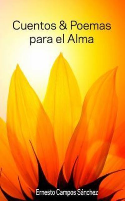 Cover for Ernesto Campos Sánchez · Cuentos y poemas para el alma (Paperback Book) (2015)