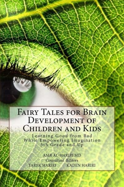 Cover for Amr Al-hariri Md · Fairy Tales for Brain Development of Children and Kids: Learning Good from Bad While Empowering Imagination 5th Grade and Up (Pocketbok) (2015)