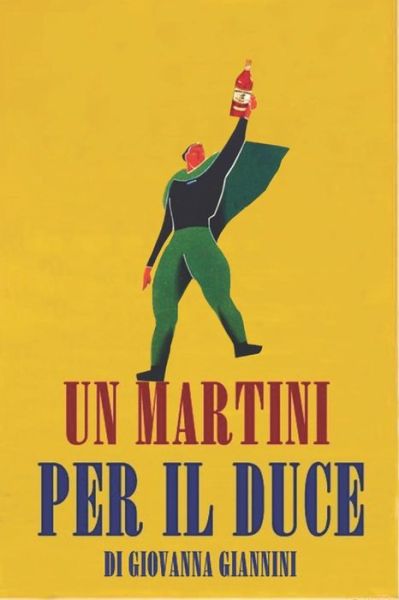 Cover for Giovanna Giannini · Un Martini Per Il Duce (Paperback Book) (2017)