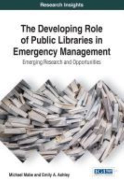 Cover for Michael Mabe · The Developing Role of Public Libraries in Emergency Management (Hardcover Book) (2017)