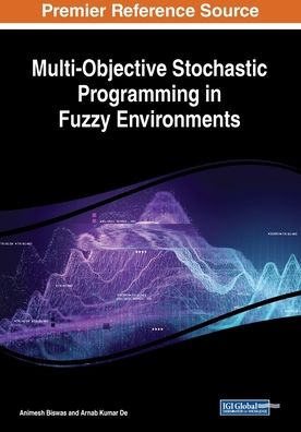 Cover for Animesh Biswas · Multi-Objective Stochastic Programming in Fuzzy Environments (Paperback Book) (2019)