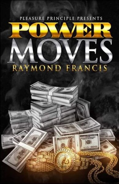 Cover for Raymond Francis · Power Moves (Paperback Bog) (2016)