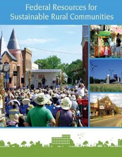 Cover for U S Department of Agriculture · Federal Resources for Sustainable Rural Communities (Paperback Book) (2016)