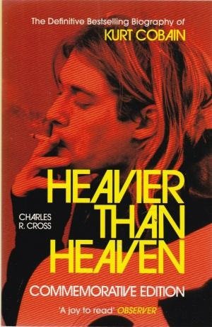 Cover for Kurt Cobain · Heavier Than Heaven (Taschenbuch)