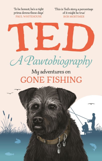 Ted the Dog · A Pawtobiography: My adventures on Gone Fishing (Hardcover Book) (2024)