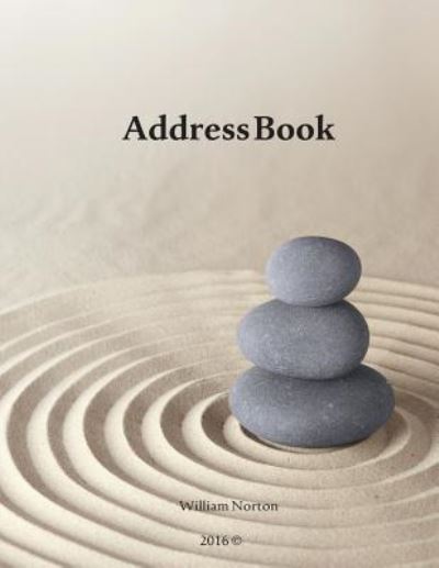 Address Book - William Norton - Książki - Createspace Independent Publishing Platf - 9781530045969 - 14 lutego 2016