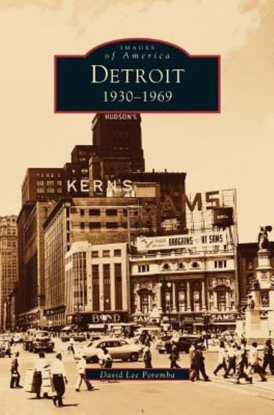 Cover for David Lee Poremba · Detroit 1930-1969 (Hardcover bog) (1999)