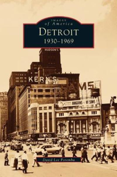 Cover for David Lee Poremba · Detroit 1930-1969 (Hardcover Book) (1999)