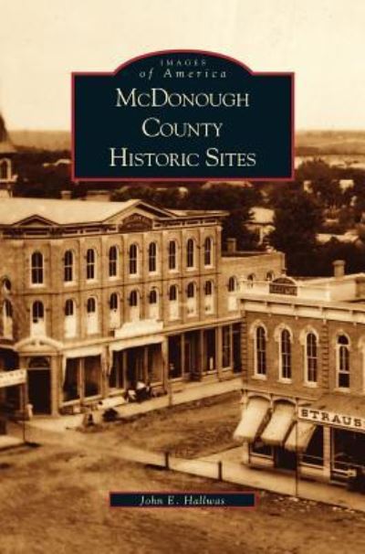 Cover for John E Hallwas · McDonough County Historic Sites (Hardcover Book) (2003)