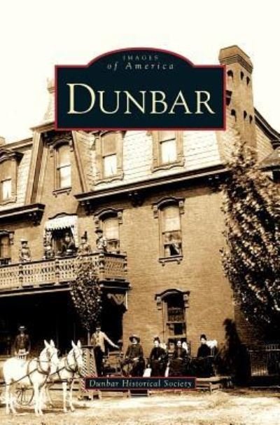 Cover for Dunbar Historical Society · Dunbar (Inbunden Bok) (2009)