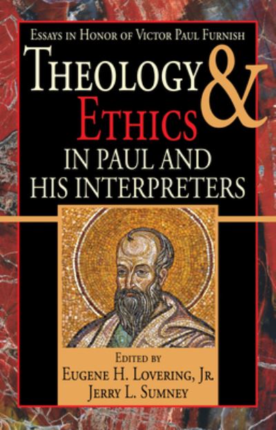 Cover for Eugene H. Lovering · Theology and Ethics in Paul and His Interpreters (Book) (2017)