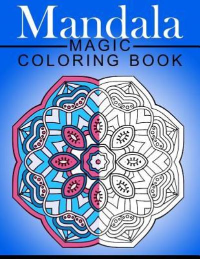 Cover for Mood Publishing · Mandala MAGIC Coloring Book (Paperback Book) (2016)