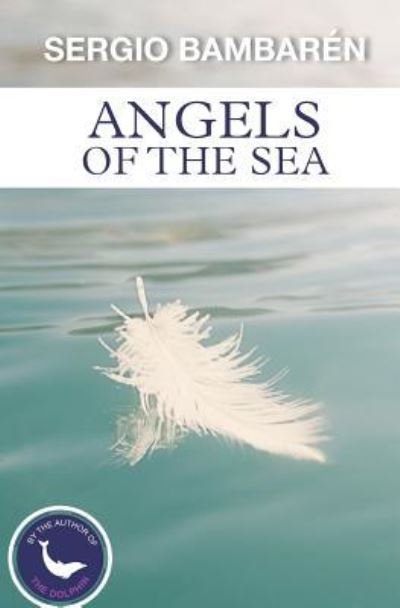 Cover for Sergio Bambaren · Angels of the Sea (Paperback Book) (2016)
