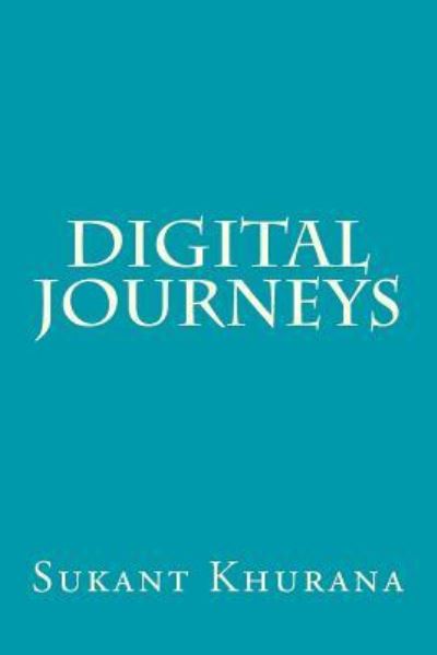 Cover for Sukant Khurana · Digital Journeys (Pocketbok) (2016)