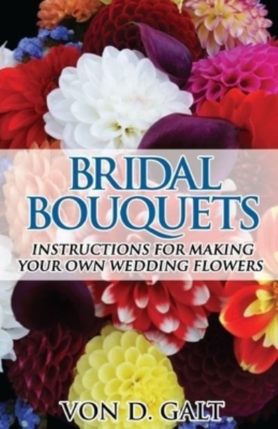 Cover for Von D Galt · Bridal Bouquets (Pocketbok) (2017)