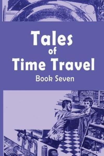 Cover for H Beam Piper · Tales of Time Travel - Book Seven (Paperback Book) (2017)