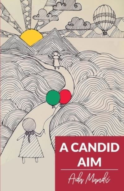 Cover for Aida Mandic · A Candid Aim (Pocketbok) (2017)